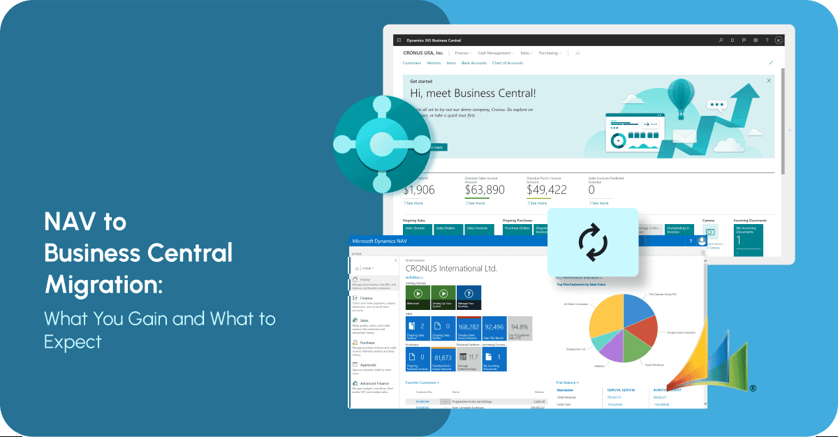 Dynamics NAV to Business Central Migration: What You Gain and What to Expect